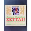 Zettai - Anime Classics