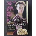 Outlaw in the Tudor Court (Medium Softcover)