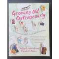 Growing Old Outrageously (Medium Softcover)
