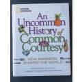 An uncommon history of common courtesy