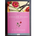 May cooler heads prevail (Medium Softcover)