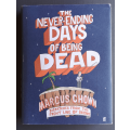 The never-ending days of being dead (Medium Hardcover)