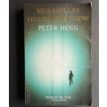 Miss Smilla's feeling for snow (Medium Softcover)