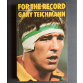 Gary Teichmann - For the Record