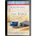 Knowing and Loving the Bible