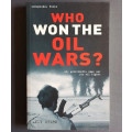 Who won the oil wars?