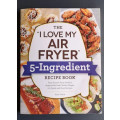 The I Love my Air Fryer Recipe Book