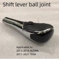 For NISSAN 2013-2019 ALTIMA 2011-2021TIIDA Shift Lever Ball Joint   Shift Lever Knob   Shift Hand...