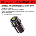 Maglite LED Upgrade 3D - 6D Cell 415LM 2D Cell 220LM