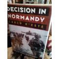 Decision in Normandy - Carlo D'Este