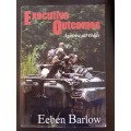 Executive Outcomes: Against All Odds - Eeben Barlow (signed)