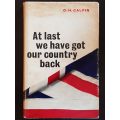 At Least We Have Got Our Country Back - G.H. Calpin