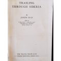 Trailing through Siberia - Joseph Crad (First edition) - 649g