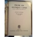 From an Antique Land: Ancient and Modern in the Middle East - Julian Huxley