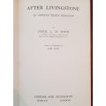 After Livingstone - Fred Moir (Introduction, and signed by, A.F. France)