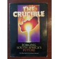 The Crucible: Forging South Africa's Future - Dr. Don Beck & Graham Linscott