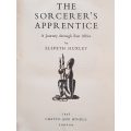 The Sorcerer's Apprentice: A Journey through East African - Elspeth Huxley