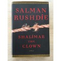 Shalimar the Clown -Salman Rushdie (Signed)