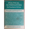 Political Alternatives for Southern Africa: Principles and Perspectives - Van Vuuren & Kriek (See de