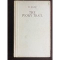 The Ivory Trail - T.V. Bulpin