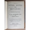 A Reprint of Legal Notes on Motoring: As Published from Time to Time in the Official Journal of the