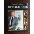 The Flag is Flying: A Very Personal History of Theatre in the Old South Africa - Leonard Schach
