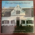 The Cape House and its Interior - Obholzer, Baraitser & Malherbe (Limited/numbered Edition)
