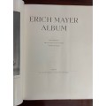 Erich Mayer Album - Introduction by Prof. Dr. H.M. van der Westhuysen