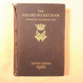 The Sailor's Pocket Book 10th Ed 1920 - Royal Navy - Practical rules notes and tables