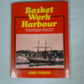 Basket Work Harbour - 1820 settlers - Kowie River - Port Alfred
