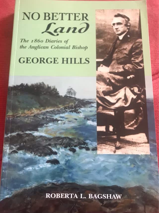 No Better Land, The 1860 Diaries of the Anglican Colonial Bishop George Hills - George Hills