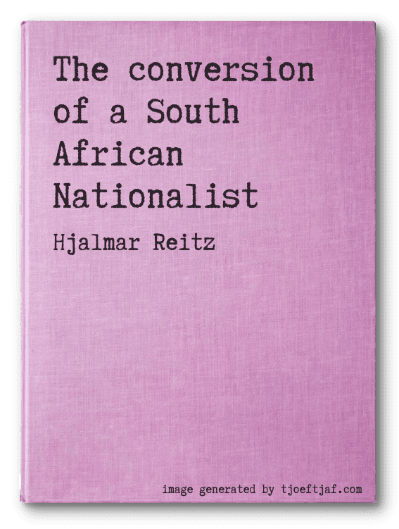 The conversion of a South African Nationalist