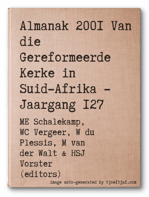 Almanak 2001 Van die Gereformeerde Kerke in Suid-Afrika - Jaargang 127