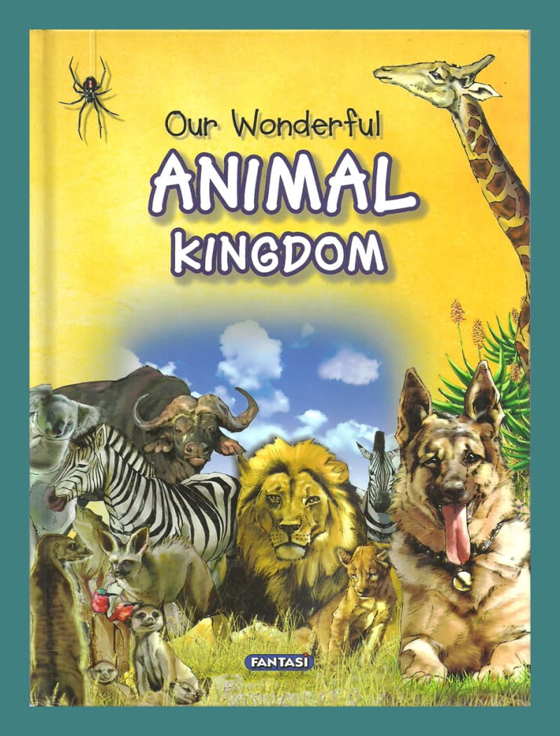 HARD COVER - OUR WONDERFUL ANIMAL KINGDOM  (CONDITION NEW)