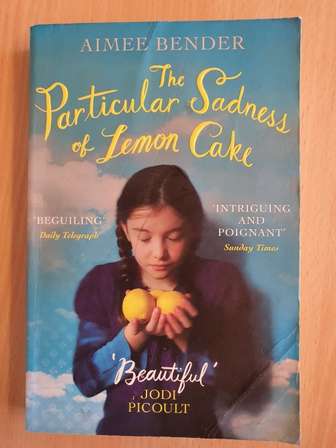 Fiction The Particular Sadness of Lemon Cake Almee