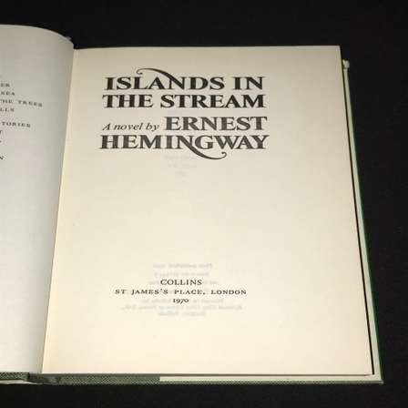 Classic Fiction ISLANDS IN THE STREAM ERNEST HEMINGWAY
