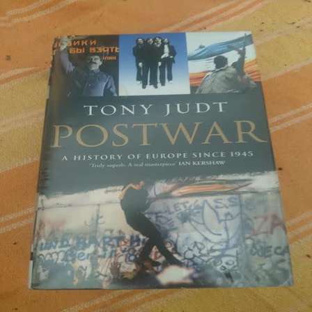 History Politics Postwar A History Of Europe Since 1945 By Tony Judt Was Listed For R250 00 On 9 Jan At 23 16 By Fireproof 92 In Robertson Id 448522150