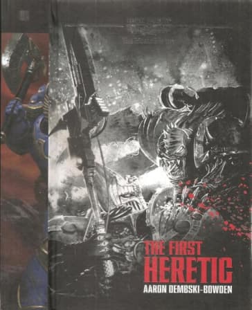 the first heretic by aaron dembski bowden