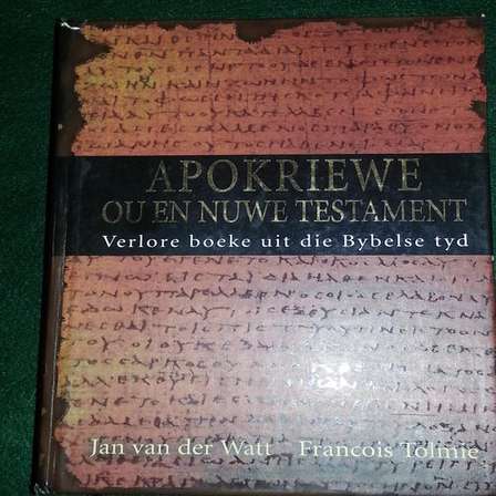 Philosophy Religion Spirituality Apokriewe Ou En Nuwe Testament Verlore Boeke Uit Die Bybelse Tyd Was Sold For R41 00 On 12 Mar At 22 02 By Bookerman In Thohoyandou Id 139686582