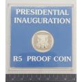 1994 South Africa Presidential Inauguration R5 Proof Coin as per photo