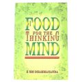 Food for the Thinking Mind by Dhammananda K Sri