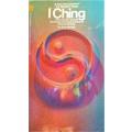 I Ching: A New Interpretation for Modern Times  by Sam Reifler