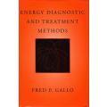Energy Diagnostic and Treatment Methods by Fred P. Gallo