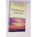 Communion with God: Neale Donald Walsch
