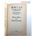 How Can I Help?  BY Ram Dass, Paul Gorman
