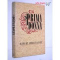Prima Donna: A History  by Rupert Christiansen