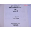 Crystals : Messengers of Light by Gopala Swami , Padma Swami