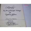 Calligraphy: The Art of Beautiful Writing Spiral-bound by Katherine Jeffares