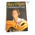 Celebration of Love: A Collection of Favourite Prose and Poetry by Mary O`Hara