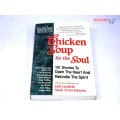 Chicken Soup for the Soul: 101 Stories to Open the Heart & Rekindle the Spirit  by Jack Canfield